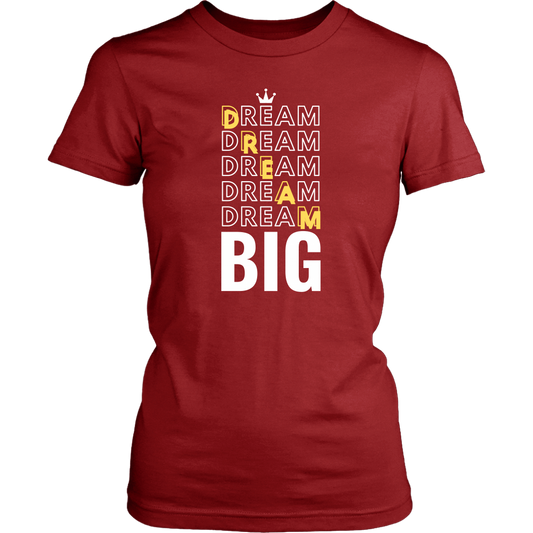 Dream Big Women's T-Shirt - HBS Inspire Me