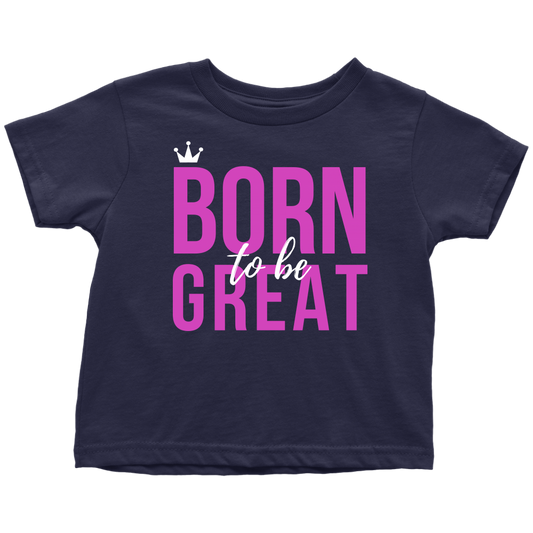 Born To Be Great Baby/Kid's T-shirt - HBS Inspire Me