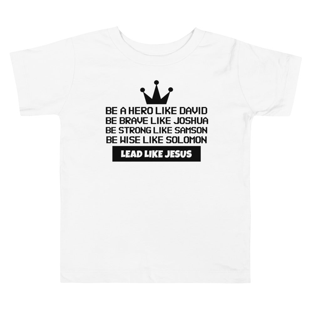 Lead Like Jesus Toddler Tee
