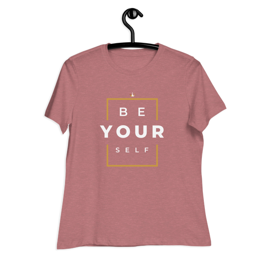 Women's Relaxed Be Yourself T-Shirt - HBS Inspire Me