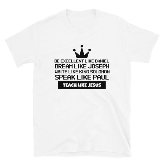 Teach Like Jesus Men's T-Shirt